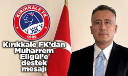 Kırıkkale FK’dan Ayaş Kaymakamı Muharrem Eligül’e destek mesajı