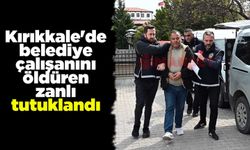 Kırıkkale'de belediye çalışanını öldüren zanlı tutuklandı