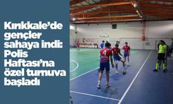 Kırıkkale’de gençler sahaya indi: Polis Haftası’na özel turnuva başladı
