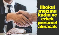 Kırıkkale’de ilkokul mezunu kadın ve erkek personel alınacak