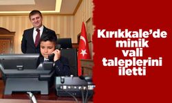 Kırıkkale’de minik vali taleplerini iletti