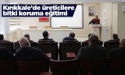 Kırıkkale’de üreticilere bitki koruma eğitimi