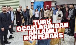 TÜRK OCAKLARINDAN ANLAMLI KONFERANS