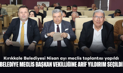 Kırıkkale Belediyesi Nisan ayı meclis toplantısı yapıldı: Yeni görev dağılımları belirlendi