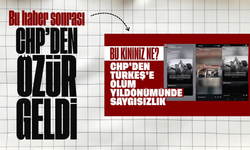 CHP’den özür geldi