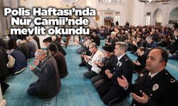 Polis Haftası’nda Nur Camii’nde mevlit okundu