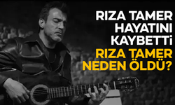 Rızar Tamer öldü mü? Rıza Tamer neden öldü? Rıza Tamer kimdir?