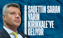 Sadettin Saran Kırıkkale’ye geliyor