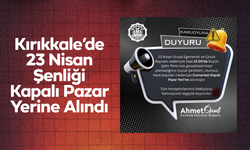 Kırıkkale’de 23 Nisan Şenliği Kapalı Pazar Yerine Alındı