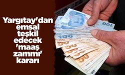 Yargıtay'dan emsal teşkil edecek 'maaş zammı' kararı