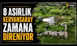 8 asırlık kervansaray zamana direniyor
