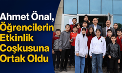 Ahmet Önal, öğrencilerin etkinlik coşkusuna ortak oldu
