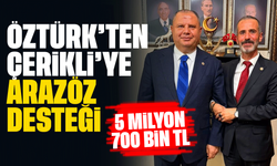Öztürk’ten Çerikli’ye 5,7 milyonluk arazöz desteği