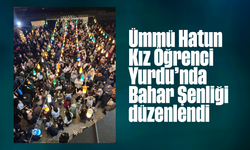Kırıkkale Ümmü Hatun Kız Öğrenci Yurdu’nda Bahar Şenliği düzenlendi
