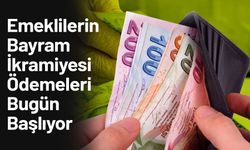 Emeklilerin Bayram İkramiyesi Ödemeleri Bugün Başlıyor