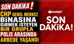 CHP Genel Merkez binasına girmek isteyen bir grupla polis arasında arbede yaşandı