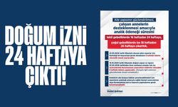 Bakan Işıkhan duyurdu: Doğum izni 16 haftadan 24 haftaya çıkarıldı