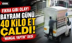 40 kilo et çaldı! "Mangal yaptık" dedi