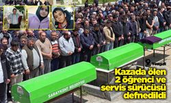 Kazada ölen 2 öğrenci ve servis sürücüsü defnedildi