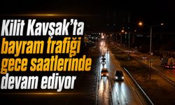 Kilit Kavşak'ta bayram trafiği gece saatlerinde devam ediyor