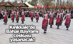 Kırıkkale’de Bahar Bayramı coşkusu yaşanacak!