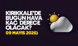 Kırıkkale’de Bugün Hava Nasıl Olacak 09 Mayıs 2026