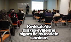Kırıkkale’de din görevlilerine sigara ile mücadele semineri