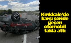 Kırıkkale’de karşı şeride geçen otomobil takla attı