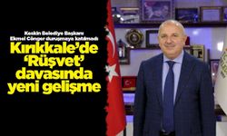 Kırıkkale’de ‘Rüşvet’ davasında yeni gelişme
