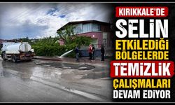 Kırıkkale’de selin etkilediği bölgelerde temizlik çalışmaları devam ediyor