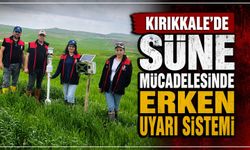 Kırıkkale’de süne mücadelesinde erken uyarı sistemi