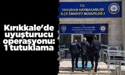 Kırıkkale'de uyuşturucu operasyonu: 1 tutuklama