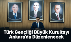 Türk Gençliği Büyük Kurultayı Ankara’da düzenlenecek