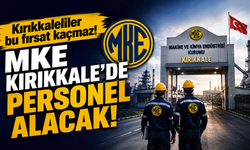 Kırıkkaleliler bu fırsat kaçmaz! MKE Kırıkkale’de personel alacak!