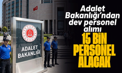 Adalet Bakanlığı 15 bin personel alacak