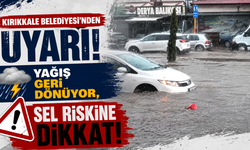 Kırıkkale Belediyesi’nden uyarı! Yağış geri dönüyor, sel riskine dikkat!