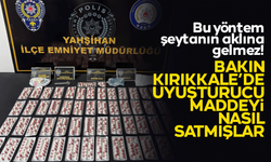 Kırıkkale'de şeytanın aklına gelmeyecek yöntem! Yasaklı maddeyi bakın böyle satmışlar