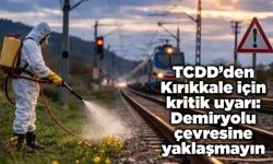 TCDD’den Kırıkkale için kritik uyarı: Demiryolu çevresine yaklaşmayın