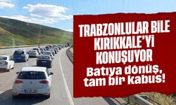 Trabzonlular bile Kırıkkale'yi konuşuyor! Batıya dönüş tam bir kabus!