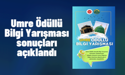 Umre Ödüllü Bilgi Yarışması sonuçları açıklandı