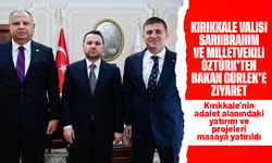 Vali Sarıibrahim ve Milletvekili Öztürk, Bakan Gürlek'i ziyaret etti