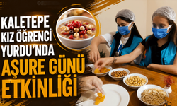 Kaletepe Kız Öğrenci Yurdu’nda Aşure Günü etkinliği
