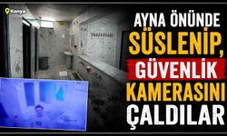 Ayna önünde süslenip, güvenlik kamerasını çaldılar