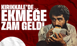 Kırıkkale’de 2 ekmek 30 lira! Bugünden itibaren geçerli