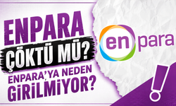 Enpara çöktü mü? Enpara'ya neden girilmiyor?