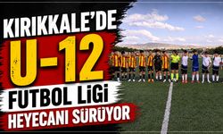 Kırıkkale'de U-12 Futbol Ligi heyecanı sürüyor