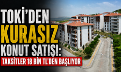 TOKİ'den Kurasız Konut Satışı: Taksitler 18 Bin TL'den Başlıyor