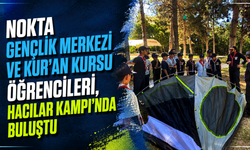 Nokta Gençlik Merkezi ve Kur'an Kursu öğrencileri, Hacılar Kampı'nda buluştu