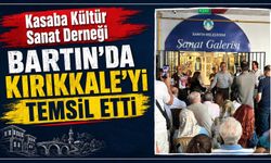 Kasaba Kültür Sanat Derneği Bartın’da Kırıkkale’yi temsil etti