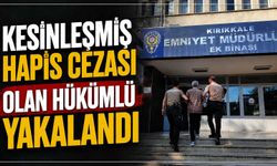 Kesinleşmiş hapis cezası olan hükümlü yakalandı